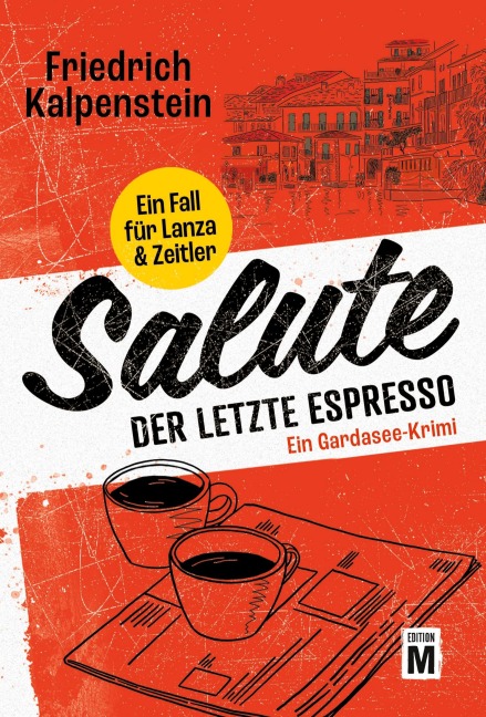 Salute - Der letzte Espresso - Friedrich Kalpenstein