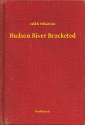 Cover-Bild zum Titel 'Hudson River Bracketed' von 'Edith Wharton'