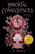 Cover-Bild zum Titel 'Immortal Consequences' von 'I. V. Marie'