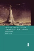 Cover-Bild zum Titel 'Eastern Europe and the Challenges of Modernity, 1800-2000' von 'Stefano Bianchini'