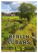Cover-Bild zum Titel 'BERLIN LÜBARS jwd (Wandkalender 2027 DIN A3 hoch), CALVENDO Monatskalender' von 'Melanie Viola'