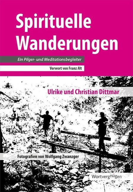 Spirituelle Wanderungen - Ulrike Dittmar, Christian Dittmar