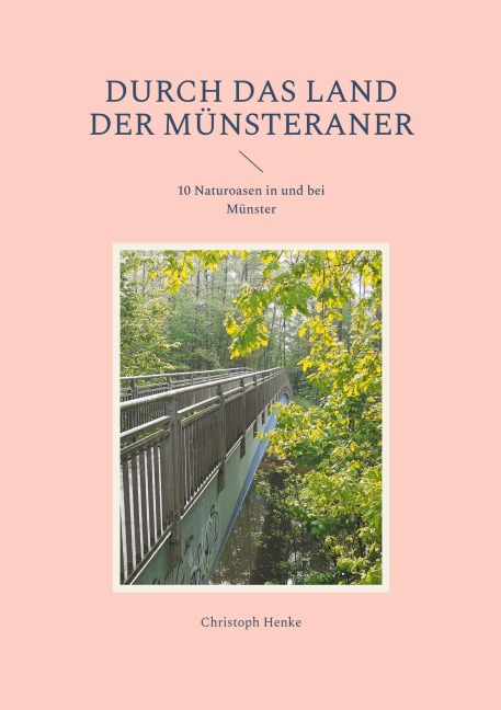 Durch das Land der Münsteraner - Christoph Henke