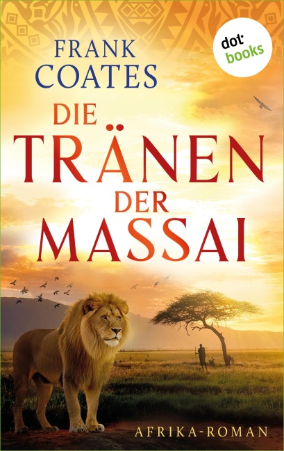 Die Tränen der Massai - Frank Coates