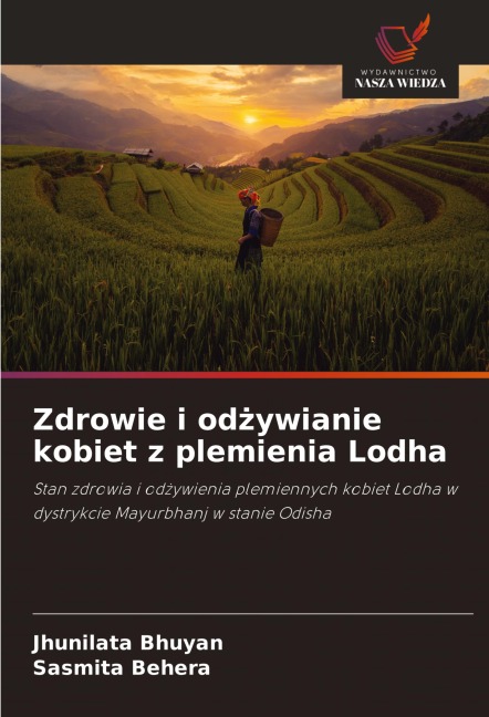 Zdrowie i od¿ywianie kobiet z plemienia Lodha - Jhunilata Bhuyan, Sasmita Behera