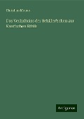 Das Verhaltniss der Schiller'schen zur Kant'schen Ethik - Christian Meurer