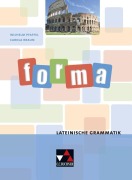 Cover-Bild zum Titel 'forma Lateinische Grammatik' von 'Wilhelm Pfaffel, Carola Braun'