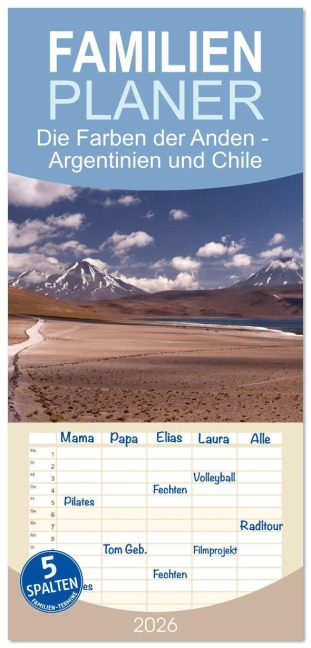 Familienplaner 2026 - Die Farben der Anden - Argentinien und Chile mit 5 Spalten (Wandkalender, 21 x 45 cm) CALVENDO - Photostravellers Photostravellers