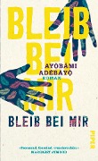 Cover-Bild zum Titel 'Bleib bei mir' von 'Ayobami Adebayo'