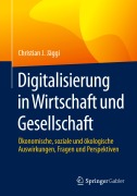 Cover-Bild zum Titel 'Digitalisierung in Wirtschaft und Gesellschaft' von 'Christian J. Jäggi'