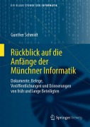 Cover-Bild zum Titel 'Rückblick auf die Anfänge der Münchner Informatik' von 'Gunther Schmidt'