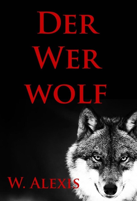 Der Werwolf - W. Alexis