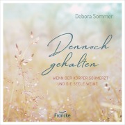 Cover-Bild zum Titel 'Dennoch gehalten' von 'Debora Sommer'