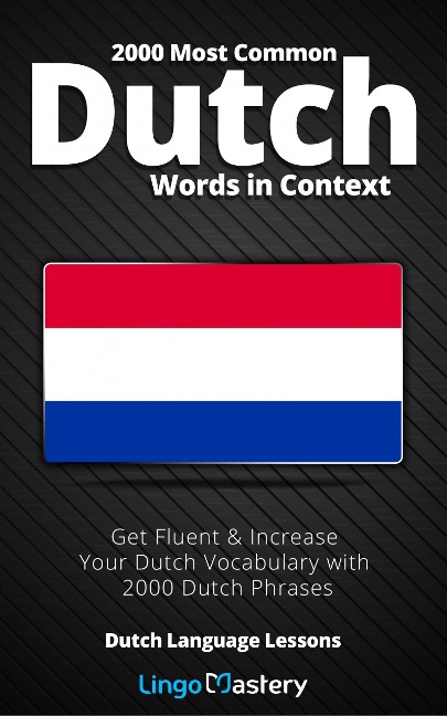 2000 Most Common Dutch Words in Context - Lingo Mastery