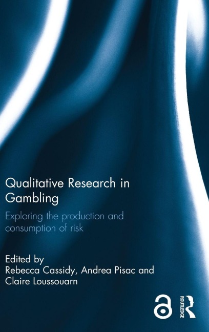 Qualitative Research in Gambling - 