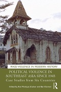 Cover-Bild zum Titel 'Political Violence in Southeast Asia since 1945' von ''