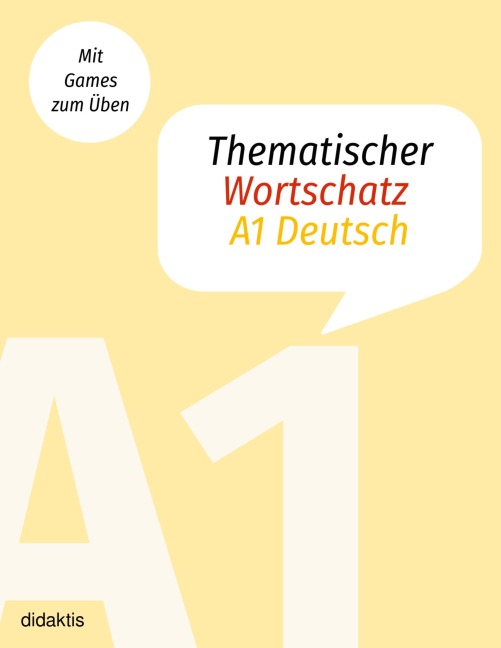 Thematischer A1 Wortschatz Deutsch - 