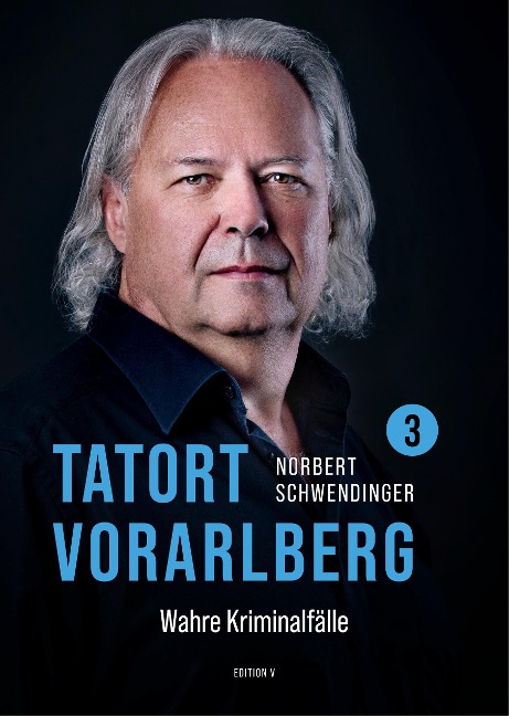 TATORT VORARLBERG 3 - Norbert Schwendinger