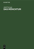 Cover-Bild zum Titel 'Das Mönchtum' von 'Adolf Harnack'
