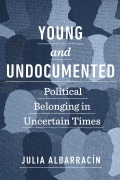 Cover-Bild zum Titel 'Young and Undocumented' von 'Julia Albarracín'