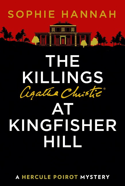 The Killings at Kingfisher Hill - Sophie Hannah