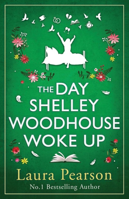 The Day Shelley Woodhouse Woke Up - Laura Pearson