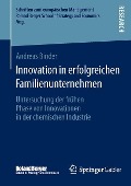 Innovation in erfolgreichen Familienunternehmen - Andreas Binder