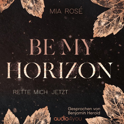 Be my Horizon - Mia Rosé