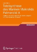 Totalsynthese des Marinen Makrolids Palmerolid A - Julia Sünner