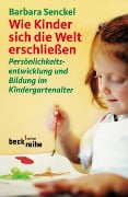 Wie Kinder sich die Welt erschließen - Barbara Senckel