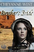 Brother's Bride (Santa Fe Girls, #1) - Cheyanne West