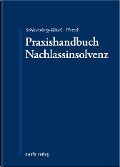 Cover-Bild zum Titel 'Praxishandbuch Nachlassinsolvenz' von ''