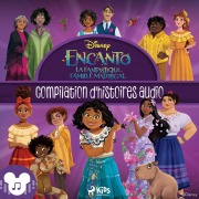 Encanto ¿ La fantastique famille Madrigal (Compilation d'histoires audio) - Disney