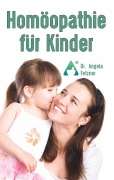 Cover-Bild zum Titel 'Homöopathie für Kinder' von 'Angela Fetzner'
