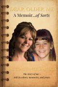 Cover-Bild zum Titel 'Dear Older Me A Memoir of Sorts' von 'Constance Santego'