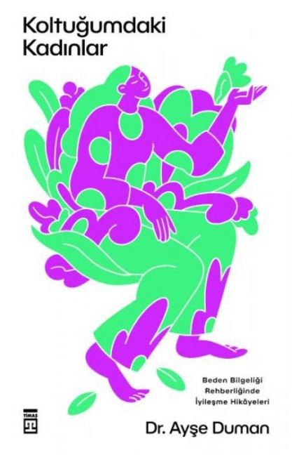 Koltugumdaki Kadinlar - Ayse Duman
