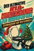 Cover-Bild zum Titel 'Der ultimative Klo-Adventskalender für Kampfsport-Fans' von 'Oliver Schmitt'