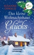 Cover-Bild zum Titel 'Das kleine Weihnachtshaus des Glücks' von 'Susanne Oswald'