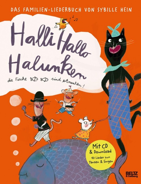 Halli Hallo Halunken, die Fische sind ertrunken! - Sybille Hein, Falk Effenberger, Falk Effenberger