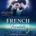 Cover-Bild zum Titel 'French Trouble' von 'Sandrine Dupont'