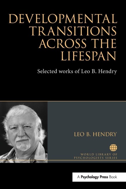 Developmental Transitions across the Lifespan - Leo Hendry
