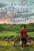 Cover-Bild zum Titel 'A Secret in Tuscany' von 'Alan Hlad'