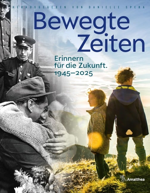 Bewegte Zeiten. 1945-2025 - 
