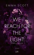 Cover-Bild zum Titel 'We Reach for the Light' von 'Emma Scott'