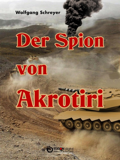 Der Spion von Akrotiri - Wolfgang Schreyer