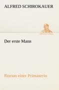 Der erste Mann - Alfred Schirokauer