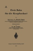 Freie Bahn für die Kurpfuscher? - Otto Neustätter, Heinrich Kantor