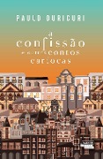 A confissão e outros contos cariocas - Paulo Ouricuri