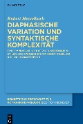 Diaphasische Variation und syntaktische Komplexität - Robert Hesselbach