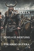 Cover-Bild zum Titel 'Hijos de Valhalla' von 'Eduardo Agüera Villalobos'